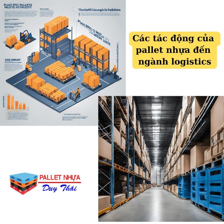 Các tác động của pallet nhựa đến ngành logistics