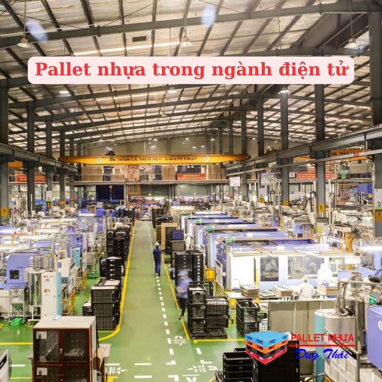 Pallet nhựa trong ngành điện tử