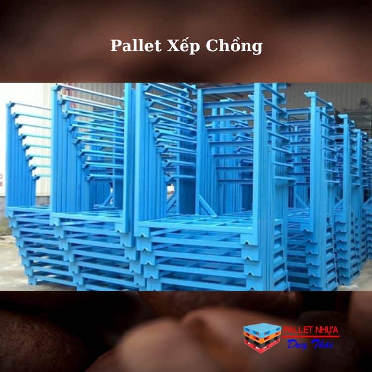 Pallet Xếp Chồng