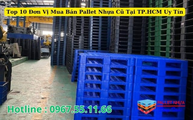 Pallet Nhựa Cũ Tại TP.HCM